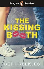 The kissing booth 3 2021. Penguin Readers Level 4 The Kissing Booth Elt Graded Reader By Beth Reekles Penguin Books Australia