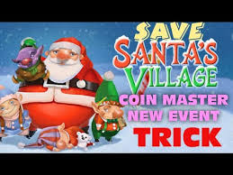 If you have any additional information about villages on coin master, please inform us using the i think that the prices are indexed to the number of achievement stars you have. Coin Master New Event Trick Save Santa S Village How To Play Coin Master Youtube