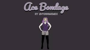 Ace Bondage – Part 2 – Xfic
