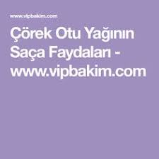 Corek Otu Yaginin Saca Faydalari Vipbakim Cil Otlar Corek Otu