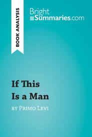 Npr stories about primo levi. If This Is A Man By Primo Levi Book Analysis Detailed Summary Analysis And Reading Guide Ebook Kobo Edition Www Chapters Indigo Ca