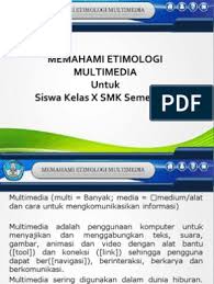 Check spelling or type a new query. Memahami Etimologi Multimedia Sedang