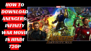 It's available to watch on tv, online, tablets, phone. How To Download Avengers Infinity War Movie In Hindi 720p Youtube