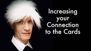 How to Strengthen your Connection to the Cards