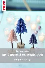 Diy Weihnachtsdeko Kostenlose Anleitungen In 2020 Weihnachtsdeko Selber Machen Basteln Weihnachten Bastelideen Weihnachten