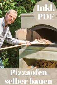 Pizzaofen Selbst De Pizzaofen Pizzaofen Garten Pizzaofen Selber Bauen