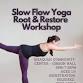 Yoga Slow Flow Workshop event image