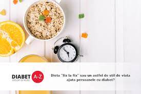 Din fericire, dieta nu e drastica in privinta alimentelor. Dieta Fix La Fix Sau Un Astfel De Stil De Viata Ajuta Persoanele Cu Diabet Diabet Az