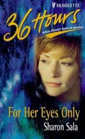 For Her Eyes Only (36 Hours) by Sala, Sharon Paperback Book Pre-Owned  English