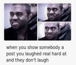 1000 x 750 jpeg 117 кб. Kanye Mfw And Aed Kanye West Laughing Meme Png Image Transparent Png Free Download On Seekpng
