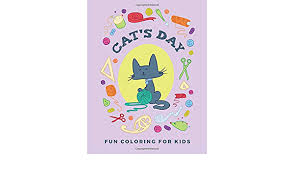 Our coloring pages require the free adobe acrobat reader. Cat S Day Fun Coloring For Kids Positive Affirmations Coloring Book For Kids Color Learn New Word Cat Coloring Activity Book Nature Cat Coloring Pages For Kids Animal Coloring Book For