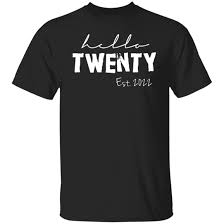 Check spelling or type a new query. Top 3 20th Birthday Ideas For Women Hello 20 2022 Funny Quotes Black Shirt Thsclothing