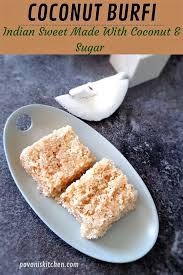 Easy Coconut Burfi Recipe Coconut Fudge Pavanis Kitchen In 2021 Dessert Recipes Fudge Recipes Yummy Food Dessert