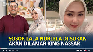 SOSOK Lala Ipar Syahrini Diduga Calon Istri King Nassar, Janda Empat Anak  Suami Meninggal