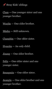 Felix And Jeongin Are The Middle Child Like Me And Like Jeongin I Have A Younger Brother And A Older Brother Kid Memes Felix Stray