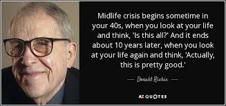TOP 25 MIDLIFE CRISIS QUOTES | A-Z Quotes