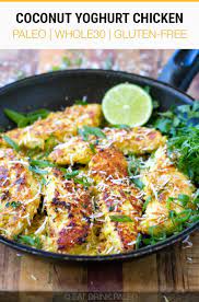 Coconut Yoghurt Chicken Paleo Whole30 Keto Gluten Free Dairy Free Chicken Paleo Whole30 Chickenrecipes C Chicken Recipes Paleo Chicken Paleo Recipes