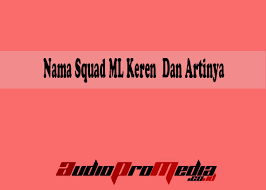 Dalam pembuatan nama squad ml kalian juga bisa dengan menggunakan kombinasi nama dari bahasa asing seperti bahasa inggris, jepang, latin dan lainnya, bahkan bahasa daerah juga bisa seperti jawa, sunda dan minang. 999 Nama Squad Ml Keren Dan Artinya Terbaru 2021 Nama Guild Ml
