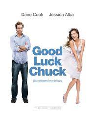 Check spelling or type a new query. Good Luck Chuck 2007 Rotten Tomatoes