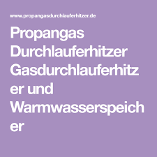 propangas durchlauferhitzer gasdurchlauferhitzer und warmwasserspeicher propan durchlauferhitzer womo