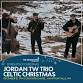 Jordan TW Trio Celtic Christmas, 12/18/25, 7pm —... event in Hampton Falls, NH