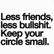Keep Your Circle Small Pictures Photos And Images For Facebook Tumblr Pinterest And Twitter