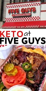 Five Guys In 2020 Keto Fast Food Keto Fast Food Options Keto Diet Menu