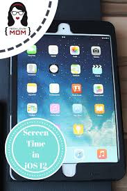 Screen Time In Ios 12 For Ipad Iphone Tech Lovin Mom Iphone Life Hacks Screen Time Kids App