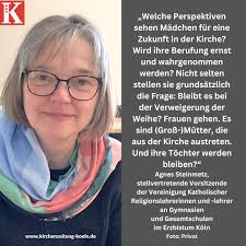 Zum heutigen Weltfrauentag hat Agnes Steinmetz, stellvertretende  Vorsitzende der Vereinigung Katholischer Religionslehrerinnen und -lehrer  an Gymnasien und Gesamtschulen im Erzbistum Köln, einen Gastkommentar in  unserer Zeitung geschrieben. Ihr findet ...
