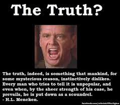 Cant Handle The Truth Quotes Quotesgram