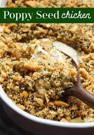 Poppy Seed Chicken Is An Incredibly Easy Chicken Dinner Recipe That Everyone Loves Creamy Chicken Topped With Buttery Crunchy Poppy Seed Chicken Recipes Food