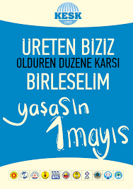 Di̇sk yeni ekonomik program ve i̇şsizlik konusundaki görüşlerini açıklıyor. 1 Mayis Afis Bildiri Ve Pankartimiz Kesk 1995 2016
