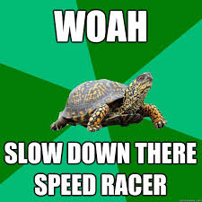 Slow Memes Image Memes At Relatably Com Speed Racer Memes Slow Down