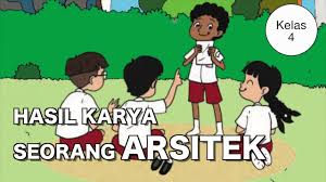 Kelas 04 Ips Hasil Karya Seorang Arsitek Video Pendidikan Indonesia Youtube