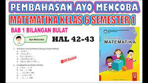 Maybe you would like to learn more about one of these? Ayo Mencoba Matematika Kelas 6 Halaman 42 Cara Menghitung Perkalian Bilangan Bulat Youtube