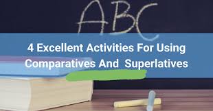 To make the phrases, you first have to select. 4 Excellent Activities For Using Comparatives And Superlatives The Best And The Brightest