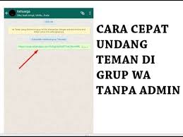 Atau opsi share link untuk langsung. Cara Cepat Undang Teman Di Grup Whatsapp Tanpa Admin Youtube