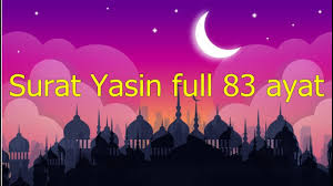 Download surat yasin lengkap 83 ayat. Surat Yasin Lengkap 83 Ayat Youtube