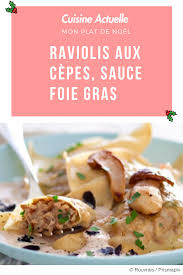 Raviolis Aux Cepes Sauce Foie Gras Recettes Recette Recette Cuisine Cuisine Et Boissons