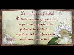 Pentru toti anii in care ai fost primul gand dimineata, si ultimul seara. La Multi Ani Fratele Meu Denis Youtube