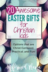 Traditional easter gifts for kids are toys: 20 Awesome Easter Gifts For Kids That You Ll Love Long After Easter Reformed Mama