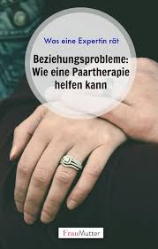 Wann und wem hilft eine paartherapie? Beziehungsprobleme Wie Eine Paartherapie Helfen Kann