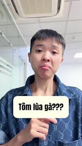 Có ai sợ Tôm lùa gà không ạ??? 🤣🤣