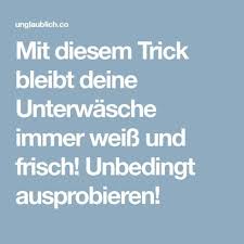 Mit Diesem Trick Bleibt Deine Unterwasche Immer Weiss Und Frisch Unbedingt Ausprobieren Aufraumen Und Putzen Tricks Waschtipps