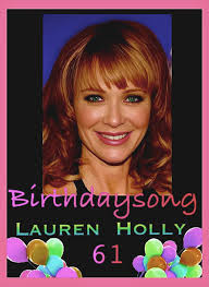 Happy Birthday LAUREN HOLLY(TV Actress)🎂 BIRTHDAY October 28, 1963 BIRTH  SIGN Scorpio BIRTH PLACE Bristol, PA AGE 61 years old.. LAUREN HOLLY Is an  Actress who became recognized for her role as