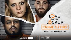 We TV Releases Trailer & Key Art for 'Love After Lockup: Crime Story'