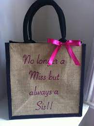No Longer A Miss But Always A Sis Personalised Bridal Wedding Day Jute Tote Bag Gift For Sister On Her Sister Wedding Gift Homemade Wedding Gifts Bride Gifts