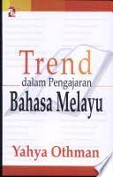 Seperti lemari, meja, kursi atau yang lainya? Trend Dalam Pengajaran Bahasa Melayu Yahya Othman Google Books