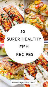 30 Deliciously Yummy Fish Recipes You Need To Try Now Fish Recipes Healthy Fish Dinner Recipes Seafood Recipes Healthy