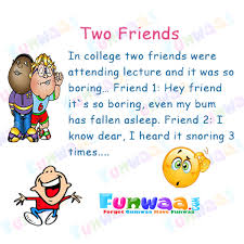 A true friend walks in when the rest of the world walks out. English Jokes Sms English Picture Short Funny English Jokes